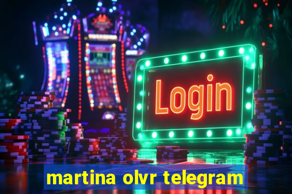 martina olvr telegram